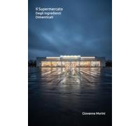 Il Supermercato Degli Ingredienti Dimenticati