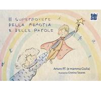 Il superpotere della memoria e delle parole