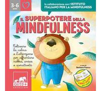 Il superpotere della mindfulness. Ediz. a colori. Con File audio per il download