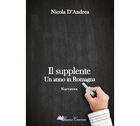 Il supplente. Un anno in Romagna
