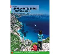 Il Supramonte di Baunèi e il Selvaggio blu