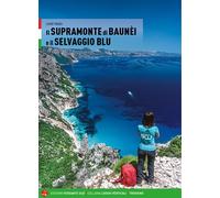 Il Supramonte di Baunèi e il Selvaggio blu - 2020 - Versante Sud