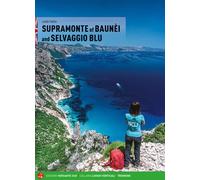 Il Supramonte di Baunèi e il Selvaggio blu. Ediz. inglese - 2020