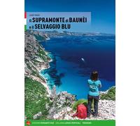 Il Supramonte di Baunèi e il Selvaggio blu [Paperback] [Jul 20, 2020] Tassi, Lui