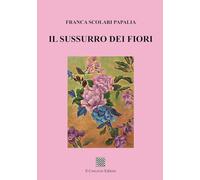 Il sussurro dei fiori