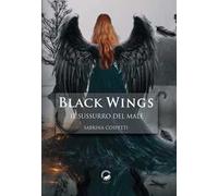 Il sussurro del male. Black Wings