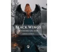 Il sussurro del male. Black Wings