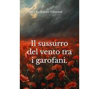 Il sussurro del vento tra i garofani.