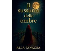 Il Sussurro delle Ombre