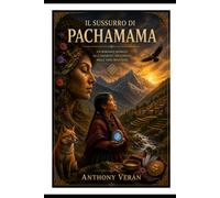 Il Sussurro di Pachamama