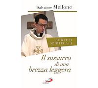 Il sussurro di una brezza leggera. Scritti spirituali