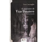 Il sussurro di Vico Pensiero - [Runa Editrice]