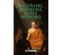 Il Sūtra del Buddha sul Vinaya Definitivo