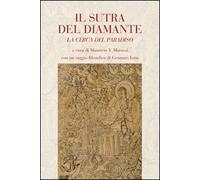 Il sutra del diamante. La cerca del paradiso