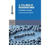 Il syllabus di neuroanatomia. Per medicina e chirurgia