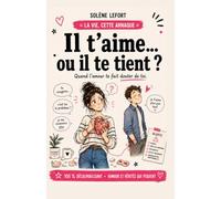 IL T’AIME… OU IL TE TIENT ?: Quand l’amour te fait douter de toi