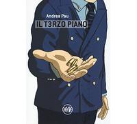 Andrea Pau – Il t3rzo piano – 2017