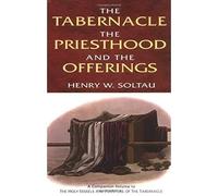 Il Tabernacolo, il Sacerdozio e le Offerte - Copertina flessibile NUOVO...