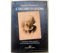 Il taccuino di lessona. Avventure, scritti e pensieri di un protagonista dell'Ot