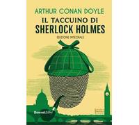 Il taccuino di Sherlock Holmes. Ediz. integrale