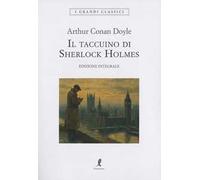 Il taccuino di Sherlock Holmes. Ediz. integrale