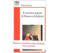 Il taccuino segreto di Romeo e Giulietta