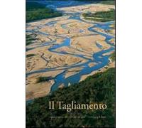 Il Tagliamento - AA.VV.