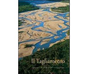 Il Tagliamento - AA.VV.