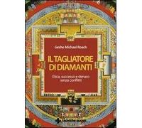 LIBRO IL TAGLIATORE DI DIAMANTI ETICA SUCCESSO E DENARO SENZA CONFLITTI G. ROACH