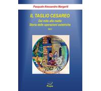 Il taglio cesareo (Vol. 1) [Paperback] Margariti, Pasquale Alessandro