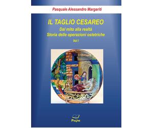 Il taglio cesareo (Vol. 1) [Paperback] Margariti, Pasquale Alessandro