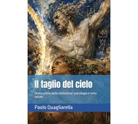 Il taglio del cielo: Urano prima della rivoluzione: psicologia e tema natale