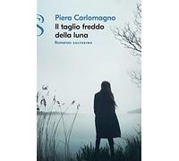 Il taglio freddo della luna