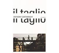 Il taglio [Paperback] [Jan 31, 2019] Cartwright, Anthony and Duranti, Riccardo