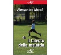 Il talento della malattia