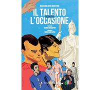 Il talento incontra l'occasione