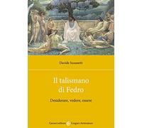 Il talismano di Fedro. Desiderare, vedere, essere