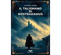 Il talismano di Nostradamus
