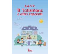 Il talismano e altri racconti
