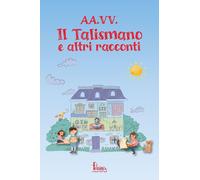 Il talismano e altri racconti [Paperback]