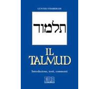 Il Talmud. Introduzione, testi, commenti