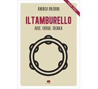 Il tamburello. Arte, storia, tecnica. Ediz. italiana e inglese