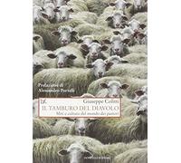 Il tamburo del diavolo. Miti e culture del mondo dei pastori