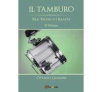 Il tamburo tra tecnica e realtà Vol.2