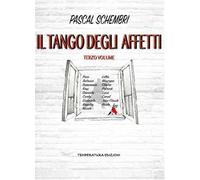 Il tango degli affetti. Vol. 3