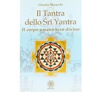 Il tantra dello Sri Yantra - [Psiche 2]