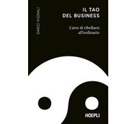 IL TAO DEL BUSINESS - VIGNALI DARIO - HOEPLI