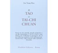 Il tao del Tai-chi chuan. La via del ringiovanimento