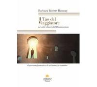 Il tao del viaggiatore. Le sette chiavi dell'illuminazione