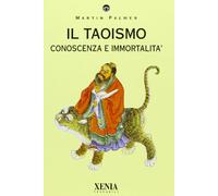 Il taoismo. Conoscenza e immortalità